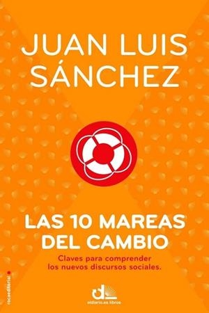 DIEZ MAREAS DEL CAMBIO, LAS | 9788499186481 | SÁNCHEZ, JUAN LUIS | Llibreria Drac - Llibreria d'Olot | Comprar llibres en català i castellà online