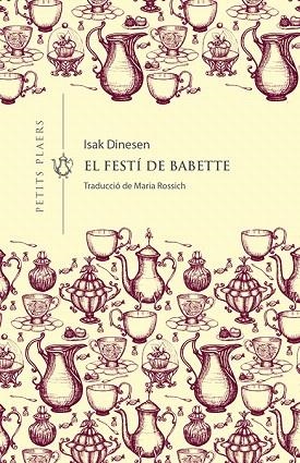 FESTÍ DE BABETTE, EL | 9788417998660 | DINESEN, ISAK | Llibreria Drac - Llibreria d'Olot | Comprar llibres en català i castellà online