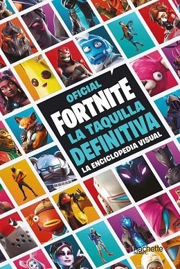 FORTNITE. LA TAQUILLA DEFINITIVA. LA ENCICLOPEDIA VISUAL | 9788417586515 | AA.DD. | Llibreria Drac - Llibreria d'Olot | Comprar llibres en català i castellà online