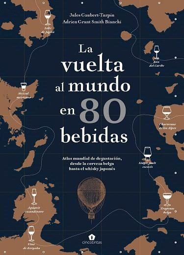 VUELTA AL MUNDO EN 80 BEBIDAS, LA | 9788416407910 | GAUBERT-TURPIN, JULES; GRANT, ADRIEN | Llibreria Drac - Llibreria d'Olot | Comprar llibres en català i castellà online