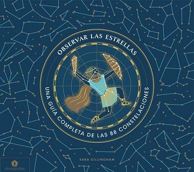 OBSERVAR LAS ESTRELLAS | 9788416407859 | GILLINGHAM, SARA | Llibreria Drac - Llibreria d'Olot | Comprar llibres en català i castellà online