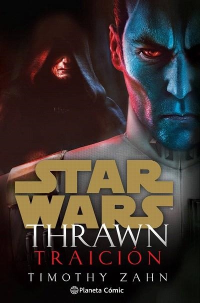 STAR WARS THRAWN TRAICIÓN (NOVELA) | 9788413411798 | ZAHN, TIMOTHY | Llibreria Drac - Llibreria d'Olot | Comprar llibres en català i castellà online