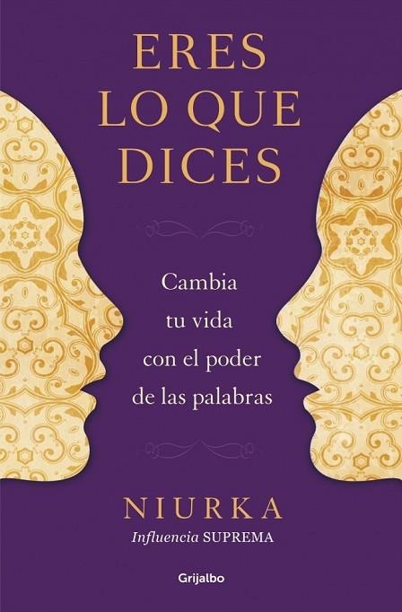 ERES LO QUE DICES | 9788425350641 | NIURKA | Llibreria Drac - Llibreria d'Olot | Comprar llibres en català i castellà online