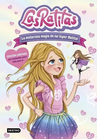 MISTERIOSA MAGIA DE LAS SÚPER RATITAS, LA. EDICIÓN ESPECIAL (LAS RATITAS 3) | 9788408234357 | RATITAS, LAS | Llibreria Drac - Librería de Olot | Comprar libros en catalán y castellano online