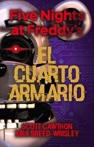 FIVE NIGHTS AT FREDDY'S. EL CUARTO ARMARIO | 9788417968106 | CAWHTON, SCOTT; BREED-WRISLEY, KIRA | Llibreria Drac - Llibreria d'Olot | Comprar llibres en català i castellà online