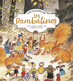 CUENTOS DE LOS BAMBALINOS, LOS | 9788420440163 | CHAPOUTON, ANNE-MARIE; MULLER, GER | Llibreria Drac - Llibreria d'Olot | Comprar llibres en català i castellà online