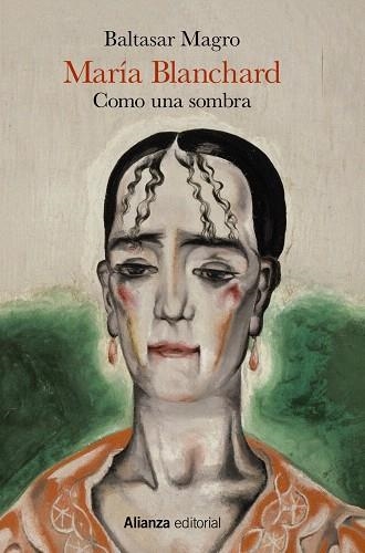 MARÍA BLANCHARD | 9788491819301 | MAGRO, BALTASAR | Llibreria Drac - Llibreria d'Olot | Comprar llibres en català i castellà online