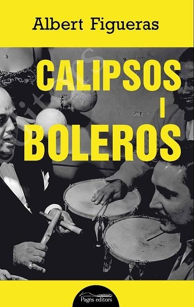 CALIPSOS I BOLEROS | 9788413032054 | FIGUERAS, ALBERT | Llibreria Drac - Llibreria d'Olot | Comprar llibres en català i castellà online