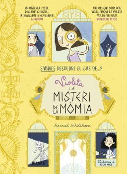 VIOLETA I EL MISTERI DE LA MÒMIA | 9788418459160 | WHITEHORN, HARRIET; MOOR, BECKA | Llibreria Drac - Llibreria d'Olot | Comprar llibres en català i castellà online