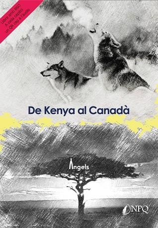 DE KENYA AL CANADÀ | 9788418496073 | MEDRANO, ÀNGELS | Llibreria Drac - Llibreria d'Olot | Comprar llibres en català i castellà online