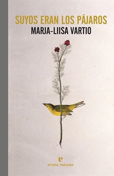 SUYOS ERAN LOS PÁJAROS | 9788417800567 | VARTIO, MARJA-LIISA | Llibreria Drac - Llibreria d'Olot | Comprar llibres en català i castellà online