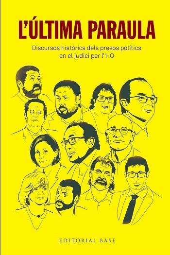 ÚLTIMA PARAULA, L'. DISCURSOS HISTÒRICS DELS PRESOS POLÍTICS EN EL JUDICI PER L'1-O | 9788417759384 | JUNQUERAS, ORIOL; ROMEVA, RAÜL; FORN, JOAQUIM; TURULL, JORDI; RULL, JOSEP | Llibreria Drac - Llibreria d'Olot | Comprar llibres en català i castellà online