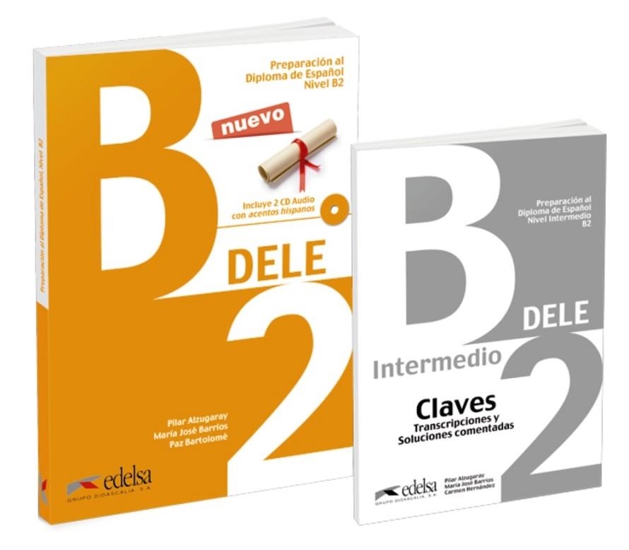 PACK DELE B2 (LIBRO + CLAVES) | 9788490816714 | ALZUGARAY ZARAGÜETA, PILAR/BARRIOS SABADOR, MARÍA JOSÉ/BARTOLOMÉ ALONSO, MARÍA PAZ | Llibreria Drac - Llibreria d'Olot | Comprar llibres en català i castellà online