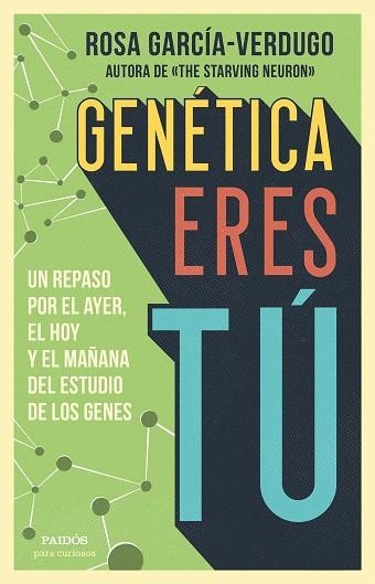 GENÉTICA ERES TÚ | 9788449336584 | GARCÍA-VERDUGO, ROSA | Llibreria Drac - Llibreria d'Olot | Comprar llibres en català i castellà online