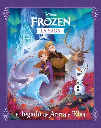 FROZEN. LA SAGA. EL LEGADO DE ANNA Y ELSA | 9788417062873 | DISNEY | Llibreria Drac - Llibreria d'Olot | Comprar llibres en català i castellà online