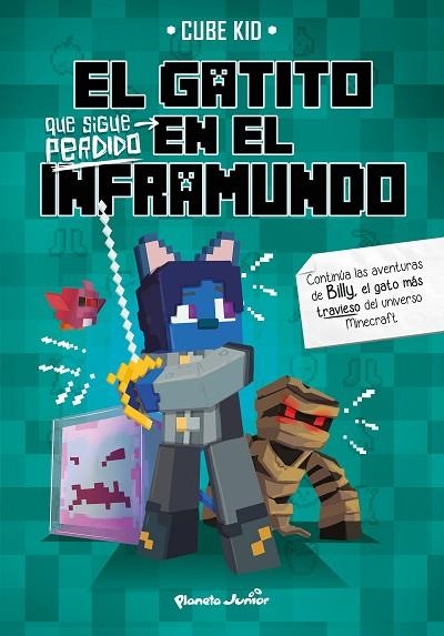 GATITO QUE SIGUE PERDIDO EN EL INFRAMUNDO, EL | 9788408234395 | CUBE KID | Llibreria Drac - Librería de Olot | Comprar libros en catalán y castellano online