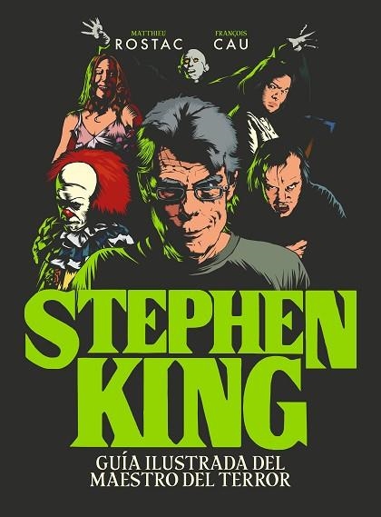 STEPHEN KING | 9788418260247 | ROSTAC, MATTHIEU; CAU, FRANÇOIS | Llibreria Drac - Llibreria d'Olot | Comprar llibres en català i castellà online