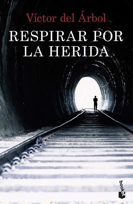 RESPIRAR POR LA HERIDA | 9788408234869 | DEL ÁRBOL, VÍCTOR | Llibreria Drac - Llibreria d'Olot | Comprar llibres en català i castellà online