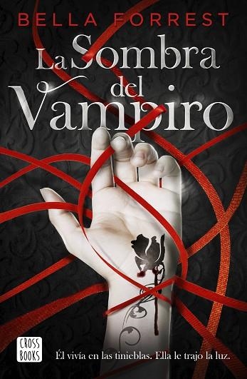 SOMBRA DEL VAMPIRO, LA | 9788408234524 | FORREST, BELLA | Llibreria Drac - Llibreria d'Olot | Comprar llibres en català i castellà online