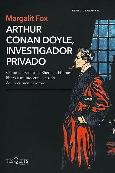 ARTHUR CONAN DOYLE, INVESTIGADOR PRIVADO | 9788490668795 | FOX, MARGALIT | Llibreria Drac - Llibreria d'Olot | Comprar llibres en català i castellà online