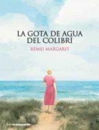 GOTA DE AGUA DEL COLIBRÍ, LA | 9788416372799 | MARGARIT, REMEI | Llibreria Drac - Llibreria d'Olot | Comprar llibres en català i castellà online