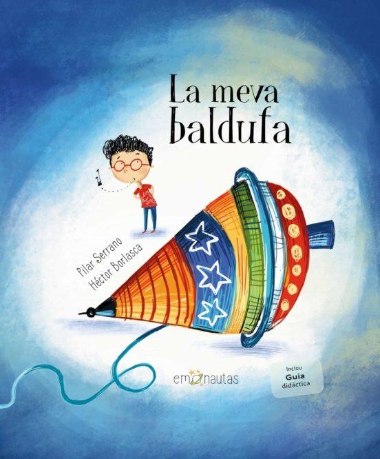 MEVA BALDUFA, LA | 9788412052046 | SERRANO, PILAR | Llibreria Drac - Llibreria d'Olot | Comprar llibres en català i castellà online