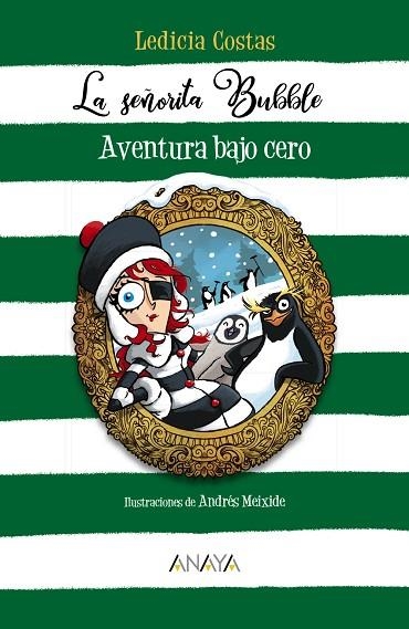 SEÑORITA BUBBLE, LA. AVENTURA BAJO CERO | 9788469866382 | COSTAS, LEDICIA | Llibreria Drac - Llibreria d'Olot | Comprar llibres en català i castellà online