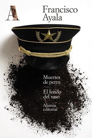 MUERTES DE PERRO. EL FONDO DEL VASO | 9788491819721 | AYALA, FRANCISCO | Llibreria Drac - Llibreria d'Olot | Comprar llibres en català i castellà online