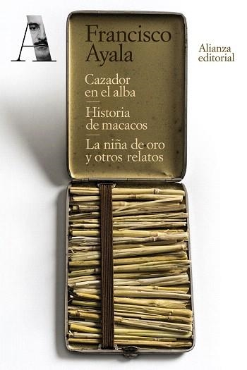 CAZADOR EN EL ALBA. HISTORIA DE MACACOS. LA NIÑA DE ORO Y OTROS RELATOS | 9788491819042 | AYALA, FRANCISCO | Llibreria Drac - Llibreria d'Olot | Comprar llibres en català i castellà online