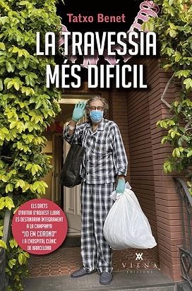 TRAVESSIA MÉS DIFÍCIL, LA | 9788417998721 | BENET, TATXO | Llibreria Drac - Llibreria d'Olot | Comprar llibres en català i castellà online