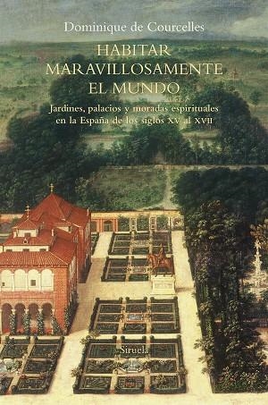 HABITAR MARAVILLOSAMENTE EL MUNDO | 9788418245640 | DE COURCELLES, DOMINIQUE | Llibreria Drac - Llibreria d'Olot | Comprar llibres en català i castellà online