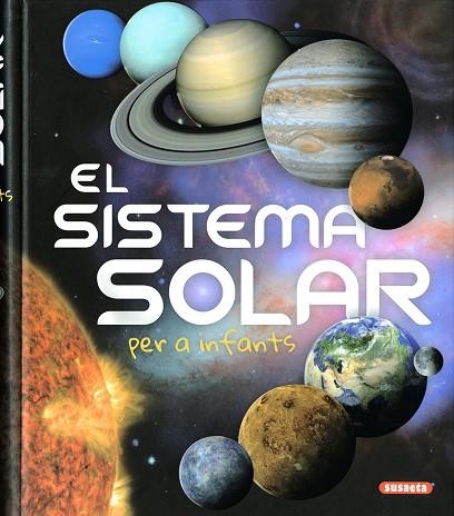 SISTEMA SOLAR PER A INFANTS, EL | 9788467775198 | MONTORO, JORGE | Llibreria Drac - Llibreria d'Olot | Comprar llibres en català i castellà online