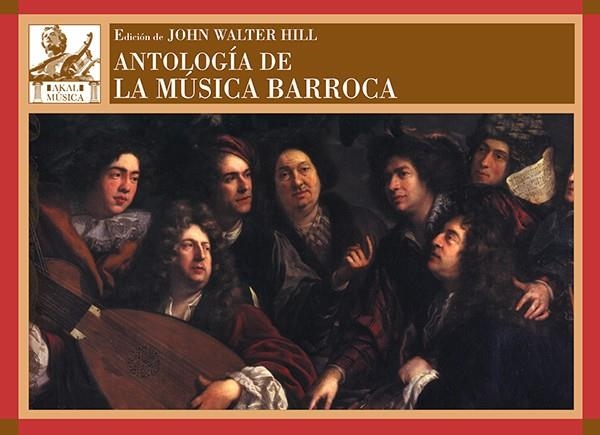 ANTOLOGÍA DE LA MÚSICA BARROCA | 9788446038719 | HILL, JOHN WALTER | Llibreria Drac - Llibreria d'Olot | Comprar llibres en català i castellà online