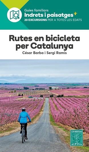 RUTES EN BICICLETA PER CATALUNYA. 20 EXCURSIONS PER A TOTES LES EDATS | 9788480908511 | BARBA, CÉSAR; RAMIS, SERGI | Llibreria Drac - Llibreria d'Olot | Comprar llibres en català i castellà online