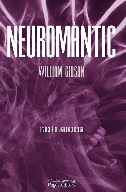 NEUROMÀNTIC | 9788413032146 | GIBSON, WILLIAM | Llibreria Drac - Llibreria d'Olot | Comprar llibres en català i castellà online