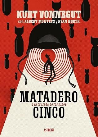 MATADERO CINCO O LA CRUZADA DE LOS NIÑOS | 9788418215285 | NORTH, RYAN/MONTEYS, ALBERT | Llibreria Drac - Librería de Olot | Comprar libros en catalán y castellano online