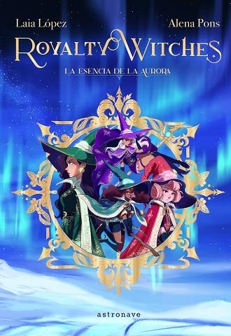 ROYALTY WITCHES | 9788467943887 | PONS, ALENA; LÓPEZ, LAIA | Llibreria Drac - Llibreria d'Olot | Comprar llibres en català i castellà online