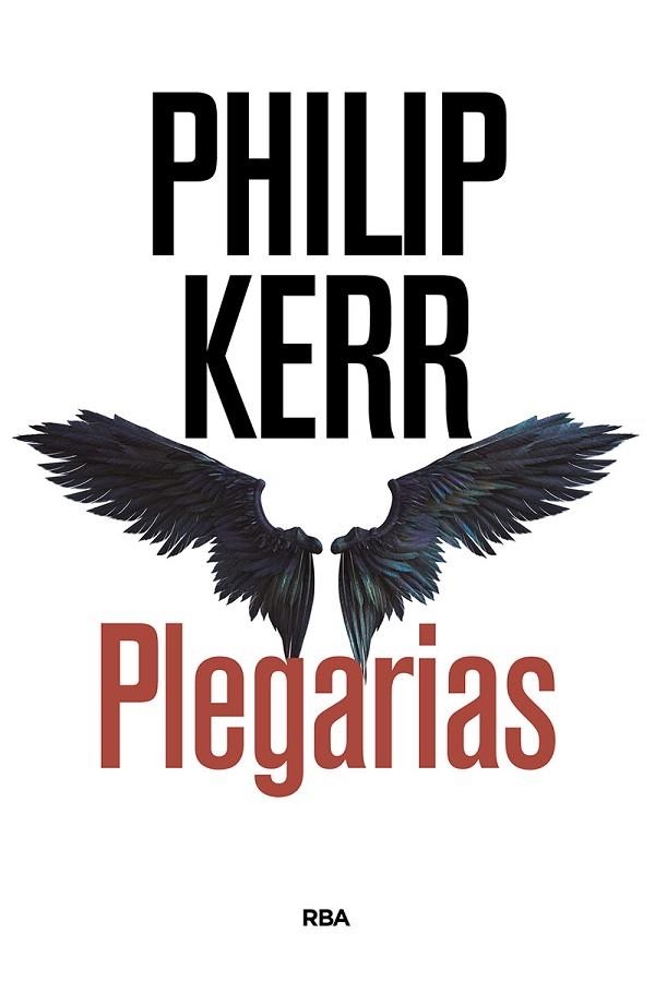 PLEGARIAS | 9788490567005 | KERR, PHILIP | Llibreria Drac - Llibreria d'Olot | Comprar llibres en català i castellà online