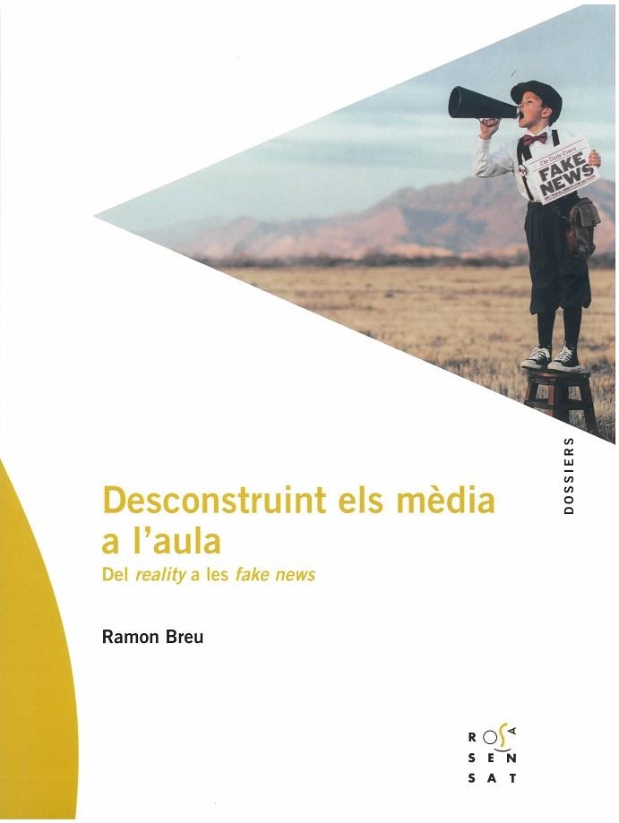 DECONSTRUINT ELS MÈDIA A L'AULA | 9788412009651 | BREU PANYELLA, RAMON | Llibreria Drac - Librería de Olot | Comprar libros en catalán y castellano online