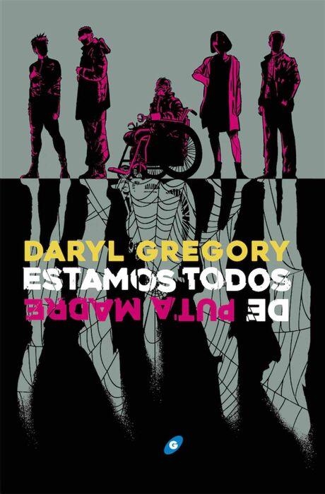 ESTAMOS TODOS DE PUTA MADRE | 9788417507596 | GREGORY, DARYL | Llibreria Drac - Llibreria d'Olot | Comprar llibres en català i castellà online