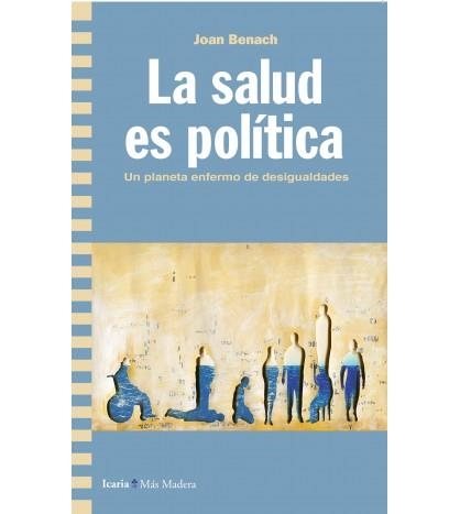 SALUD ES POLITICA, LA | 9788498889826 | BENACH, JOAN | Llibreria Drac - Llibreria d'Olot | Comprar llibres en català i castellà online