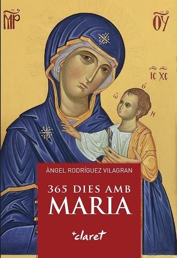 365 DIES AMB MARIA | 9788491363651 | RODRÍGUEZ VILAGRAN, ÀNGEL | Llibreria Drac - Llibreria d'Olot | Comprar llibres en català i castellà online