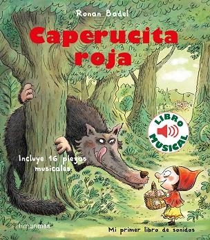 CAPERUCITA ROJA. LIBRO MUSICAL | 9788408231912 | BADEL, RONAN | Llibreria Drac - Llibreria d'Olot | Comprar llibres en català i castellà online