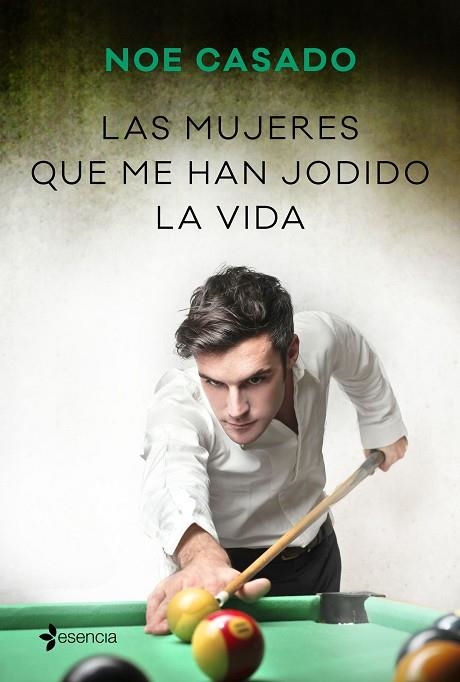 MUJERES QUE ME HAN JODIDO LA VIDA, LAS | 9788408236238 | CASADO, NOE | Llibreria Drac - Llibreria d'Olot | Comprar llibres en català i castellà online