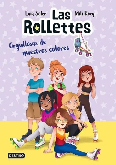 ORGULLOSAS DE NUESTROS COLORES (LAS ROLLETTES 3) | 9788408237020 | SOLER, LAIA; KOEY, MILI | Llibreria Drac - Llibreria d'Olot | Comprar llibres en català i castellà online