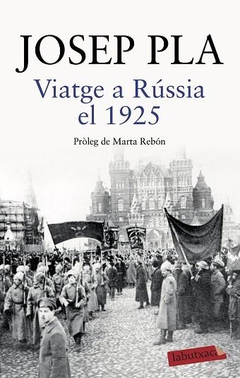 VIATGE A RÚSSIA EL 1925 | 9788418572043 | PLA, JOSEP | Llibreria Drac - Llibreria d'Olot | Comprar llibres en català i castellà online