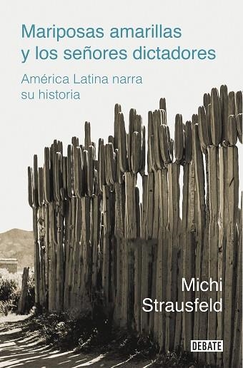 MARIPOSAS AMARILLAS Y LOS SEÑORES DICTADORES | 9788418006975 | STRAUSFELD, MICHI | Llibreria Drac - Llibreria d'Olot | Comprar llibres en català i castellà online