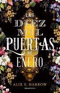 DIEZ MIL PUERTAS DE ENERO, LAS | 9788418014956 | HARROW, ALIX E. | Llibreria Drac - Llibreria d'Olot | Comprar llibres en català i castellà online