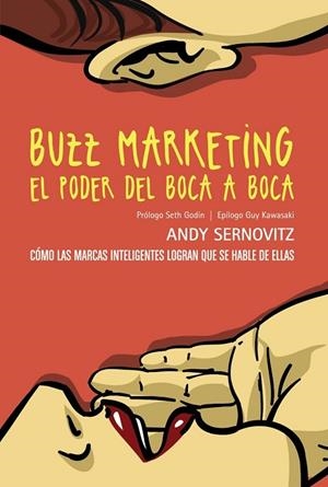 BUZZ MARKETING. EL PODER DEL BOCA A BOCA | 9788441534124 | SERNOVITZ, ANDY | Llibreria Drac - Librería de Olot | Comprar libros en catalán y castellano online