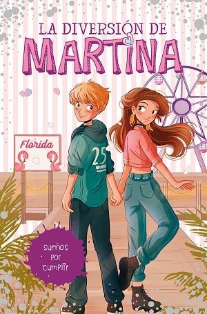 SUEÑOS POR CUMPLIR (LA DIVERSIÓN DE MARTINA 10) | 9788418318450 | D'ANTIOCHIA, MARTINA | Llibreria Drac - Llibreria d'Olot | Comprar llibres en català i castellà online